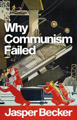 Why Communism Failed