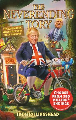 Boris Johnson: The Neverending Tory