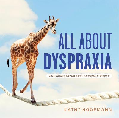 All About Dyspraxia
