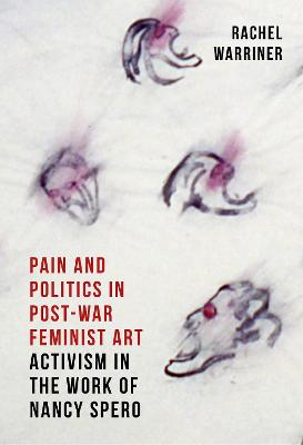 Pain and Politics in Postwar Feminist Art