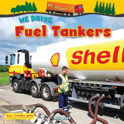 We Drive Fuel Tankers