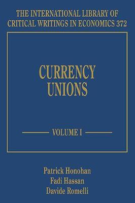 Currency Unions, Two Volume Set