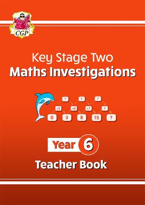 KS2 Maths Investigations Year 6 Teacher Book