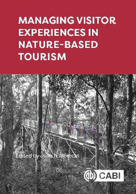 Managing Visitor Experiences in Nature-based Tourism