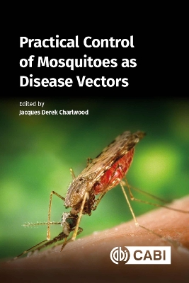 Practical Control of Mosquitoes as Disease Vectors