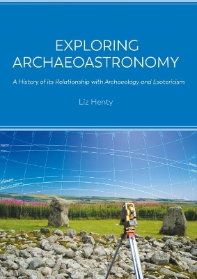 Exploring Archaeoastronomy