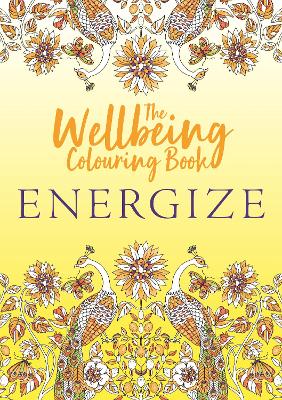 Wellbeing Colouring Book: Energize