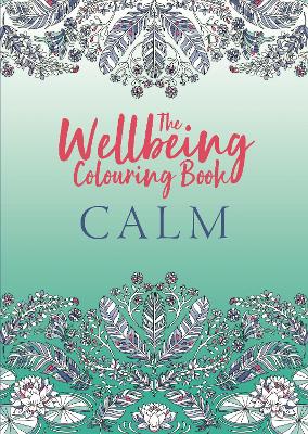 Wellbeing Colouring Book: Calm