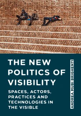 New Politics of Visibility
