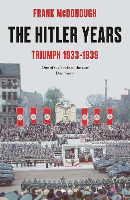 The Hitler Years ~ Triumph 1933-1939