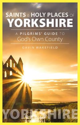 Saints and Holy Places of Yorkshire