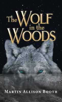 Wolf In the Woods