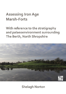 Assessing Iron Age Marsh-Forts