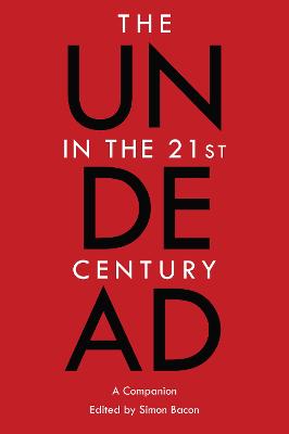 The Undead in the 21st Century