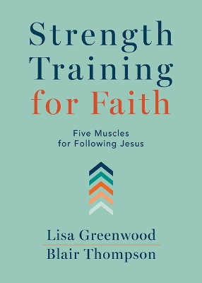 Strength Training for Faith