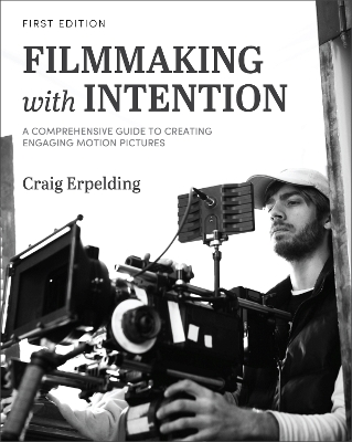 Filmmaking with Intention