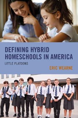 Defining Hybrid Homeschools in America