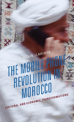 The Mobile Phone Revolution in Morocco