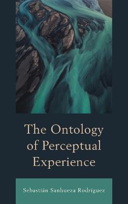 Ontology of Perceptual Experience