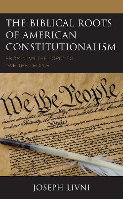 Biblical Roots of American Constitutionalism