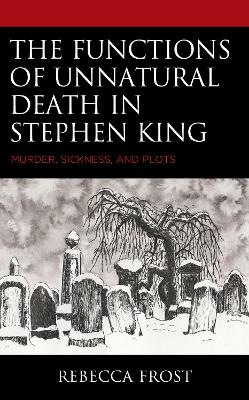 Functions of Unnatural Death in Stephen King