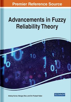 Advancements in Fuzzy Reliability Theory