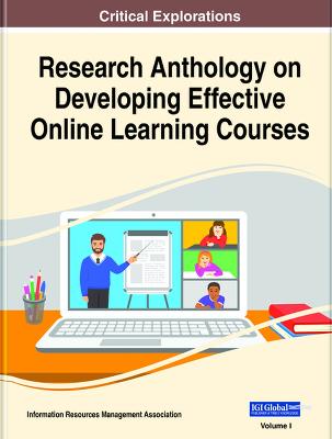 Research Anthology on Developing Effective Online Learning Courses