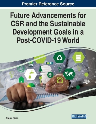 Future Advancements for CSR and the Sustainable Development Goals in a Post-COVID-19 World