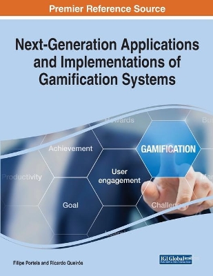 Next-Generation Applications and Implementations of Gamification Systems