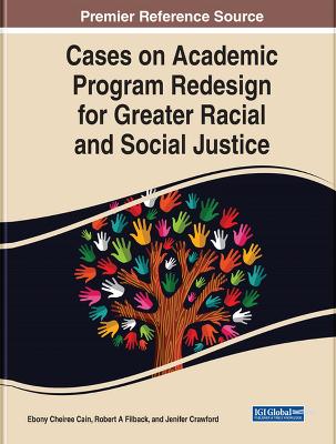 Cases on Academic Program Redesign for Greater Racial and Social Justice
