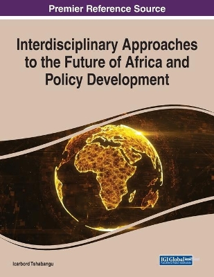 Interdisciplinary Approaches to the Future of Africa and Policy Development