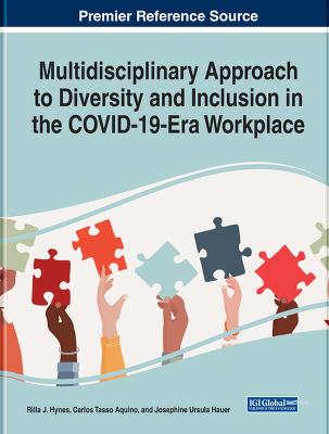 Multidisciplinary Approach to Diversity and Inclusion in the COVID-19 Era Workplace