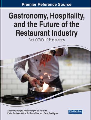 Gastronomy, Hospitality, and the Future of the Restaurant Industry