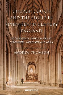 Church Courts and the People in Seventeenth-Century England
