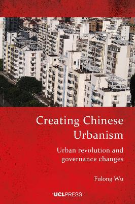 Creating Chinese Urbanism