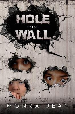 HOLE IN THE WALL