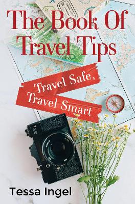 The Book Of Travel Tips - Travel Safe, Travel Smart