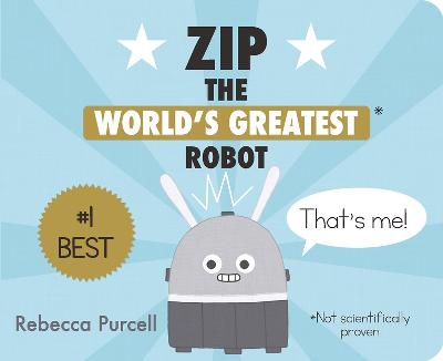 Zip, the World's Greatest Robot