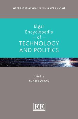 Elgar Encyclopedia of Technology and Politics