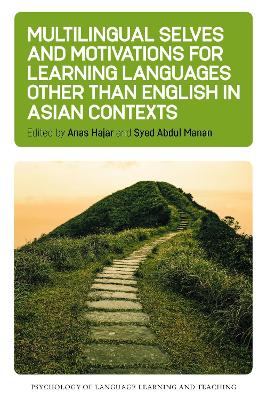 Multilingual Selves and Motivations for Learning Languages other than English in Asian Contexts