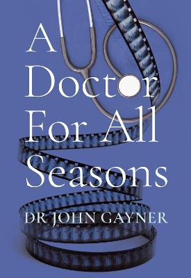 Doctor For All Seasons