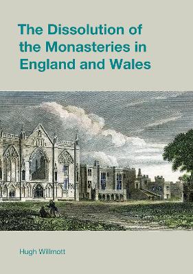 Dissolution of the Monasteries in England and Wales