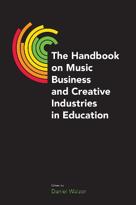 Handbook on Music Business and Creative Industries in Education