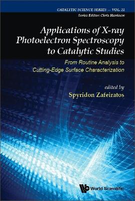 Applications Of X-ray Photoelectron Spectroscopy To Catalytic Studies: From Routine Analysis To Cutting Edge Surface Characterization