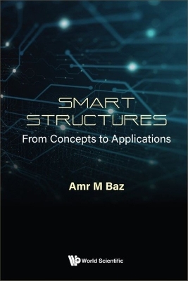 Smart Structures: From Concepts To Applications