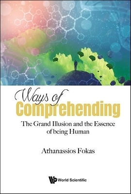 Ways Of Comprehending: The Grand Illusion And The Essence Of Being Human
