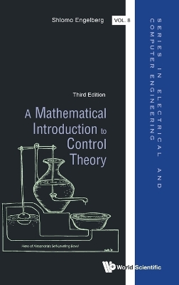 Mathematical Introduction To Control Theory, A (Third Edition)