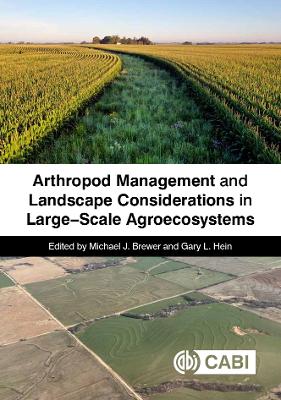 Arthropod Management and Landscape Considerations in Large-Scale Agroecosystems
