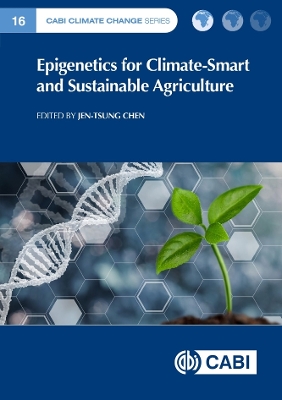 Epigenetics for Climate-Smart and Sustainable Agriculture