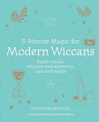 5-Minute Magic for Modern Wiccans